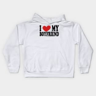 i love my boy friend Kids Hoodie